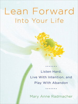 cover image of Lean Forward Into Your Life